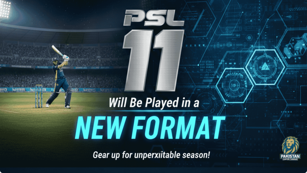 PSL 11 Will Be Played in a New Format